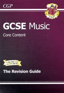 GCSE Music Core Content Revision Guide (A*-G Course), Paperback Book GCSE Music Core Content Revision Guide (A*-G Course), Paperback Book