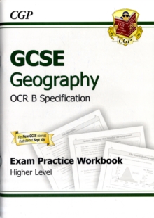 GCSE Geography OCR B Exam Practice Workbook Higher (A*-G Course), Paperback Book GCSE Geography OCR B Exam Practice Workbook Higher (A*-G Course), Paperback Book