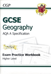 GCSE Geography AQA A Exam Practice Workbook - Higher (A*-G Course), Paperback Book GCSE Geography AQA A Exam Practice Workbook - Higher (A*-G Course), Paperback Book