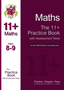 11+ Maths Practice Book with Assessment Tests (Age 8-9) for the CEM Test, Paperback Book 11+ Maths Practice Book with Assessment Tests (Age 8-9) for the CEM Test, Paperback Book