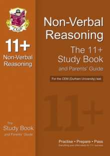 11+ Non-verbal Reasoning Study Book and Parents' Guide for the CEM Test, Paperback Book 11+ Non-verbal Reasoning Study Book and Parents' Guide for the CEM Test, Paperback Book