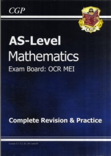 AS Level Maths OCR MEI Complete Revision & Practice, Paperback Book AS Level Maths OCR MEI Complete Revision & Practice, Paperback Book