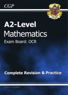 A2 Level Maths OCR Complete Revision & Practice, Paperback Book A2 Level Maths OCR Complete Revision & Practice, Paperback Book