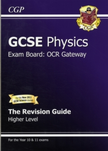 GCSE Physics OCR Gateway Revision Guide (with Online Edition) (A*-G Course) : Higher Revision Guide, Paperback Book GCSE Physics OCR Gateway Revision Guide (with Online Edition) (A*-G Course) : Higher Revision Guide, Paperback Book
