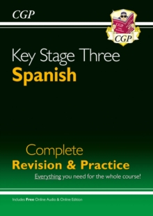 KS3 Spanish Complete Revision & Practice (with Free Online Edition & Audio)