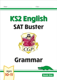 KS2 English SAT Buster: Grammar - Book 1 (for The 2024 tests)