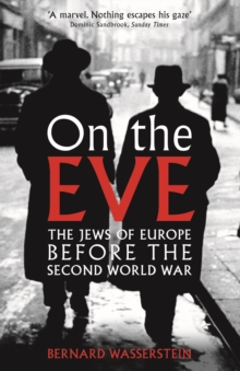 On The Eve : The Jews of Europe before the Second World War