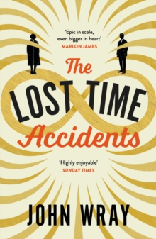 The Lost Time Accidents, Paperback / softback Book The Lost Time Accidents, Paperback / softback Book