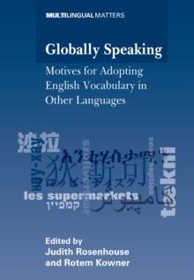 Globally Speaking : Motives for Adopting English Vocabulary in Other Languages