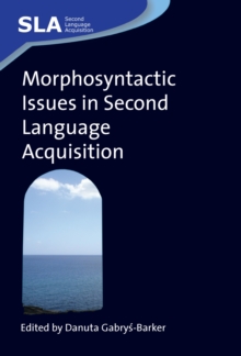 Morphosyntactic Issues in Second Language Acquisition