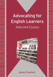 Advocating for English Learners : Selected Essays