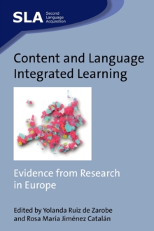 Content and Language Integrated Learning : Evidence from Research in Europe, Paperback / softback Book Content and Language Integrated Learning : Evidence from Research in Europe, Paperback / softback Book