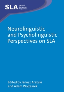 Neurolinguistic and Psycholinguistic Perspectives on SLA