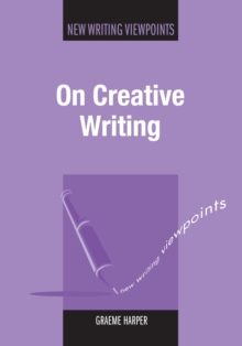 On Creative Writing, Hardback Book On Creative Writing, Hardback Book