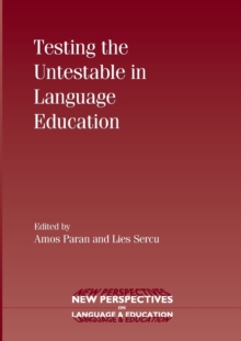 Testing the Untestable in Language Education, Paperback / softback Book Testing the Untestable in Language Education, Paperback / softback Book