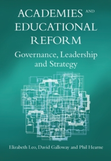 Academies and Educational Reform : Governance, Leadership and Strategy