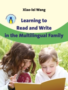 Learning to Read and Write in the Multilingual Family, Paperback Book Learning to Read and Write in the Multilingual Family, Paperback Book