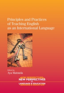 Principles and Practices of Teaching English as an International Language