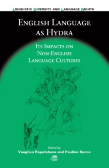 English Language as Hydra : Its Impacts on Non-English Language Cultures