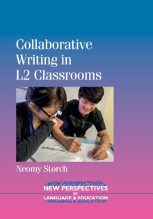 Collaborative Writing in L2 Classrooms, Hardback Book Collaborative Writing in L2 Classrooms, Hardback Book