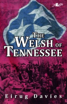 Welsh of Tennessee, The, Paperback / softback Book Welsh of Tennessee, The, Paperback / softback Book