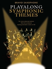 Bravo! : Playalong Symphonic Themes (Saxophone), Paperback Book Bravo! : Playalong Symphonic Themes (Saxophone), Paperback Book