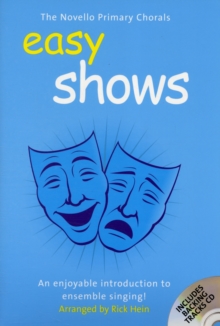 The Novello Primary Chorals : Easy Shows, Paperback Book The Novello Primary Chorals : Easy Shows, Paperback Book