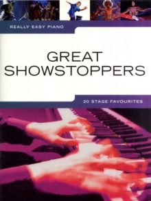 Really Easy Piano : Great Showstoppers - 20 Stage Favourites, Paperback Book Really Easy Piano : Great Showstoppers - 20 Stage Favourites, Paperback Book