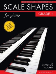 Frederick Stocken : Scale Shapes For Piano - Grade 1 (Revised Edition), Paperback / softback Book Frederick Stocken : Scale Shapes For Piano - Grade 1 (Revised Edition), Paperback / softback Book