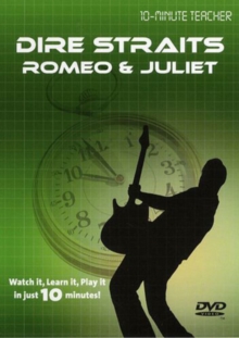 10-minute Teacher: Dire Straits - Romeo and Juliet, DVD DVD 10-minute Teacher: Dire Straits - Romeo and Juliet, DVD DVD