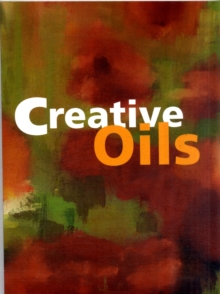 Creative Oils, Paperback Book Creative Oils, Paperback Book