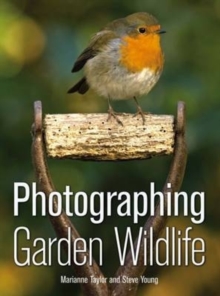 Photographing Garden Wildlife, Paperback Book Photographing Garden Wildlife, Paperback Book