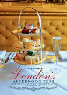London's Afternoon Teas, Paperback Book London's Afternoon Teas, Paperback Book