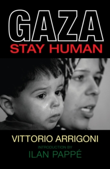 Gaza : Stay Human