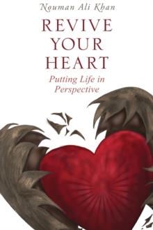 Revive Your Heart : Putting Life in Perspective