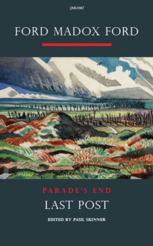 Parade's End : Last Post: A Novel Pt. 4, Paperback / softback Book Parade's End : Last Post: A Novel Pt. 4, Paperback / softback Book