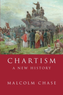 Chartism : A New History