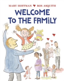Welcome to the Family, Hardback Book Welcome to the Family, Hardback Book