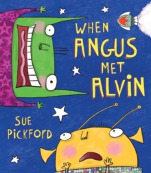 When Angus Met Alvin, Paperback Book When Angus Met Alvin, Paperback Book