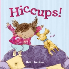 Hiccups!, Hardback Book Hiccups!, Hardback Book