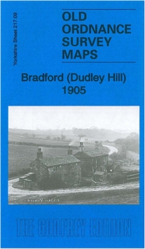 Bradford (Dudley Hill) 1905 : Yorkshire Sheet 217.09, Sheet map, folded Book Bradford (Dudley Hill) 1905 : Yorkshire Sheet 217.09, Sheet map, folded Book