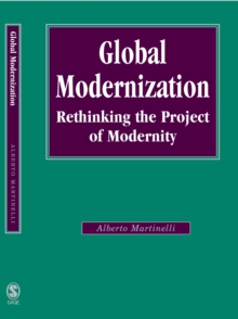 Global Modernization : Rethinking the Project of Modernity