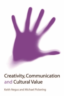 Creativity, Communication and Cultural Value