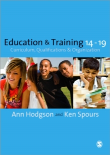 Education and Training 14-19 : Curriculum, Qualifications and Organization, Paperback / softback Book Education and Training 14-19 : Curriculum, Qualifications and Organization, Paperback / softback Book