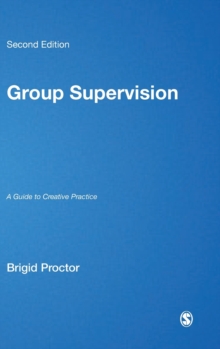 Group Supervision : A Guide to Creative Practice, Hardback Book Group Supervision : A Guide to Creative Practice, Hardback Book