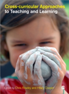 Cross-curricular Approaches to Teaching and Learning, Paperback / softback Book Cross-curricular Approaches to Teaching and Learning, Paperback / softback Book