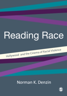 Reading Race : Hollywood and the Cinema of Racial Violence