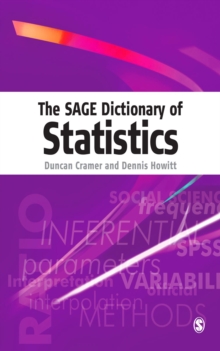 The SAGE Dictionary of Statistics : A Practical Resource for Students in the Social Sciences