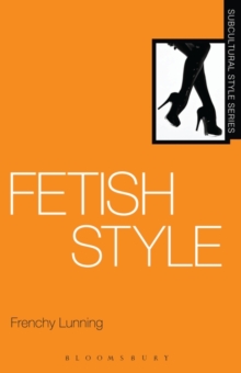 Fetish Style, Hardback Book Fetish Style, Hardback Book