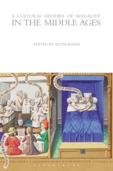 A Cultural History of Sexuality in the Middle Ages, Hardback Book A Cultural History of Sexuality in the Middle Ages, Hardback Book